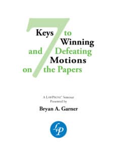 7 Keys to Winning and Defeating Motions on the Papers