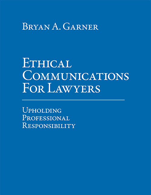 Ethical Communications for Lawyers Suite - Self-Paced Online Seminars - LawProse