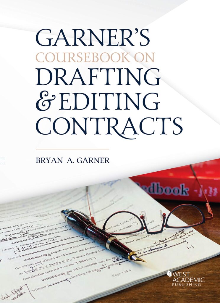 Garner's Coursebook for Drafting and Editing Contracts, 2019
