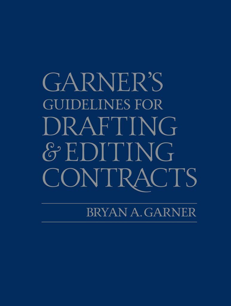 Garner's Guidelines for Drafting and Editing Contracts, 2019