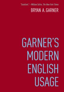 Garner’s Modern English Usage, 4th edition, 2016