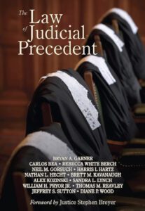 The Law of Judicial Precedent, Bryan A. Garner et al.
