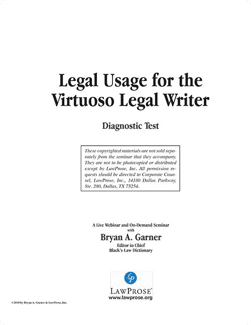 Legal Usage for Virtuoso Legal Writers - Self-Paced Online Seminars - LawProse