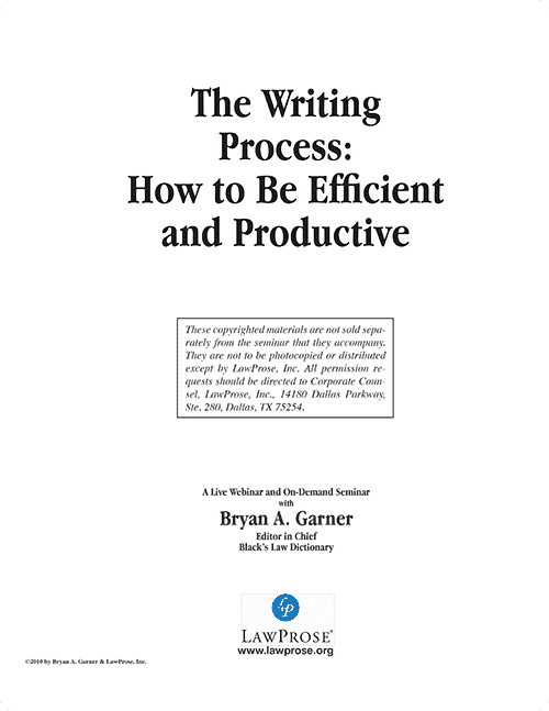 The Writing Process: How to be Efficient & Productive - Self-Paced Online Seminars - LawProse