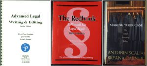 Advanced Legal Writing & Editing, The Redbook Seminar, and Making Your Case