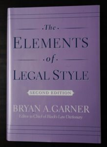 The Elements of Legal Style, 2nd edition, 2002