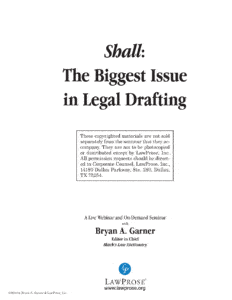 Shall: The Biggest Issue in Legal Drafting