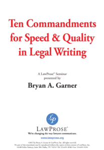 Ten Commandments for Speed & Quality in Legal Writing - Public Seminars
