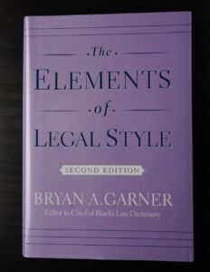 The Elements of Legal Style, 2nd edition, 2002